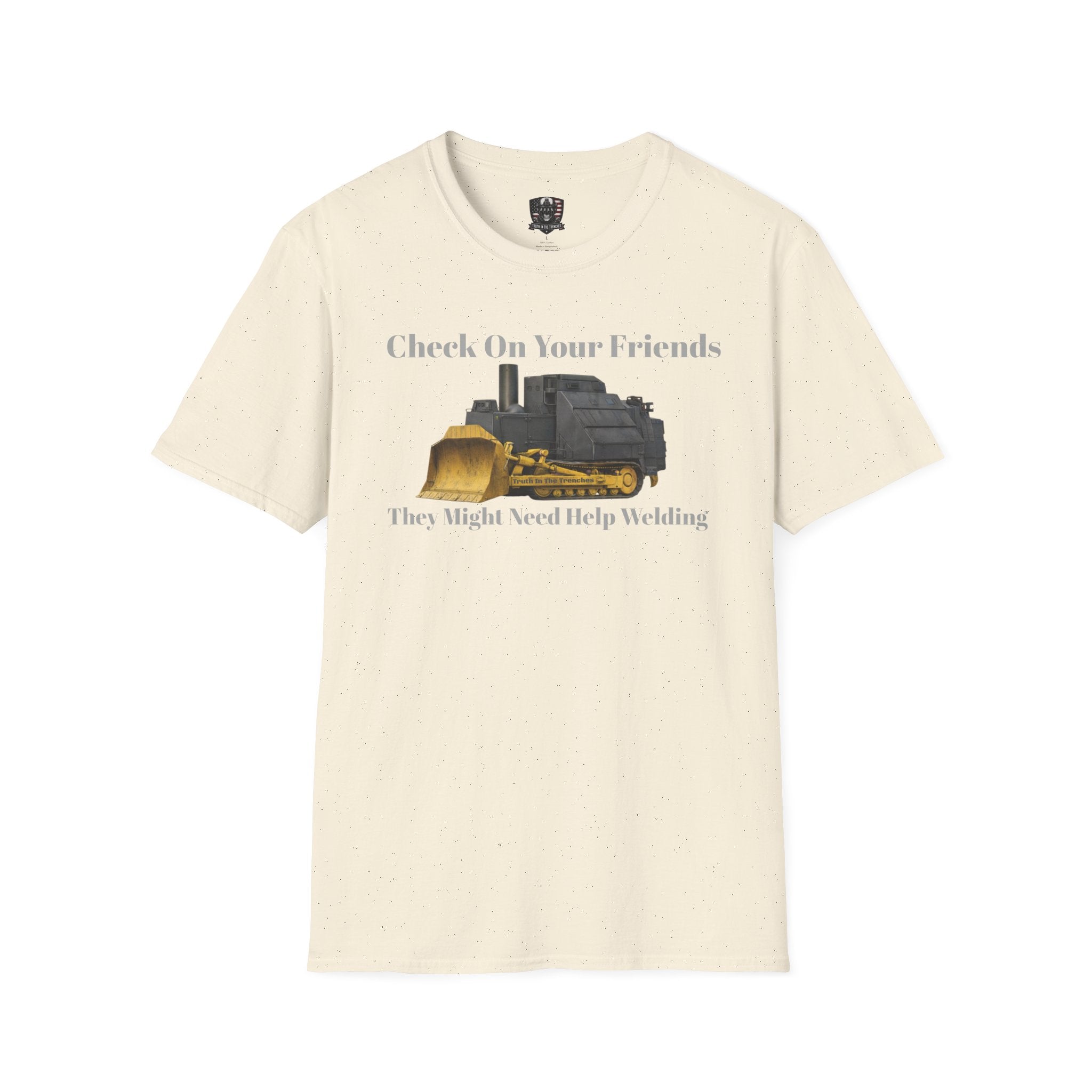 Check On Your Friends Dozer T-Shirt | New Version | Bulldozer Welding Work Humor | 2A | Freedom | Dont Tread On Me | Dad Gift