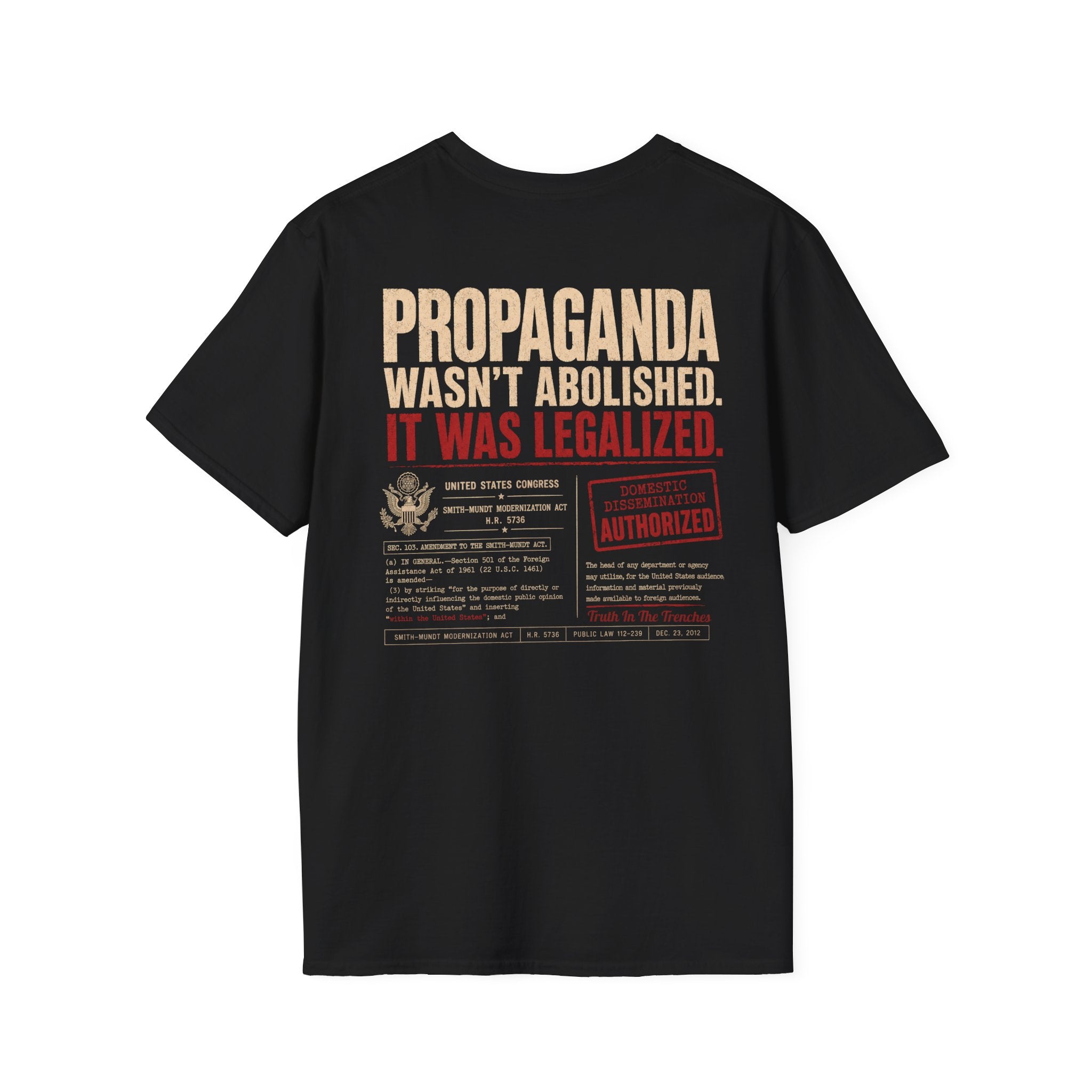 Propaganda Wasn’t Abolished Shirt | Smith Mundt Act Back Print Tee