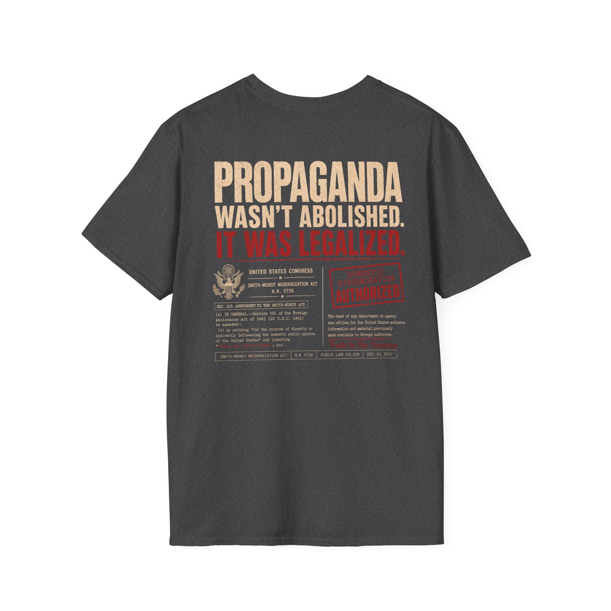 Propaganda Wasn’t Abolished Shirt | Smith Mundt Act Back Print Tee
