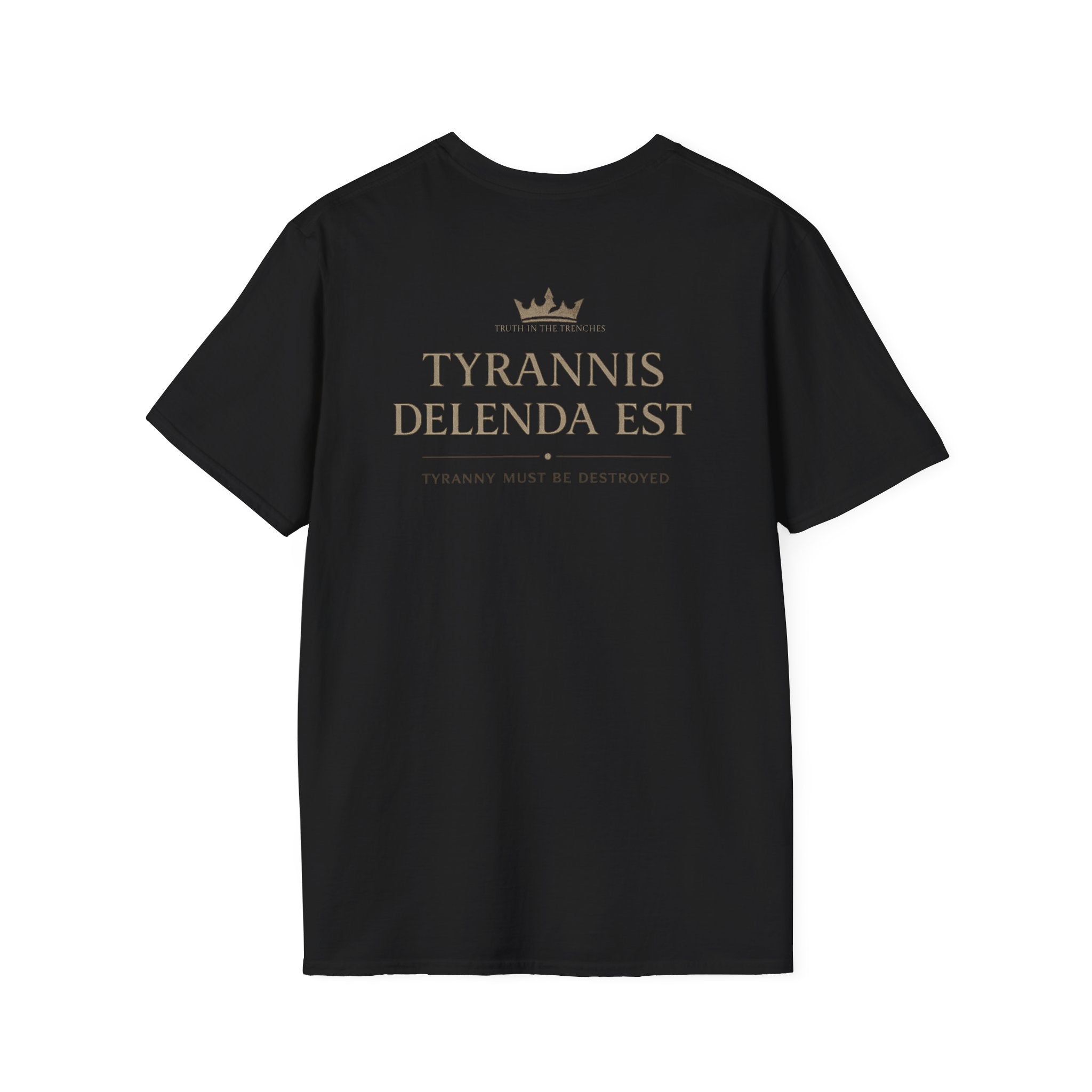 Tyranny Must Be Destroyed Latin Shirt| Tyrannis Delenda Est | Back Print