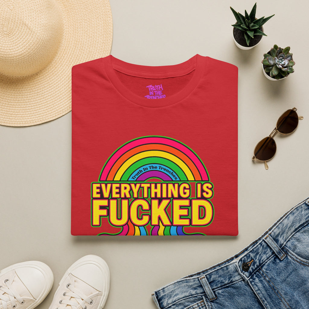 Everything Is Fucked rainbow meltdown T-shirt