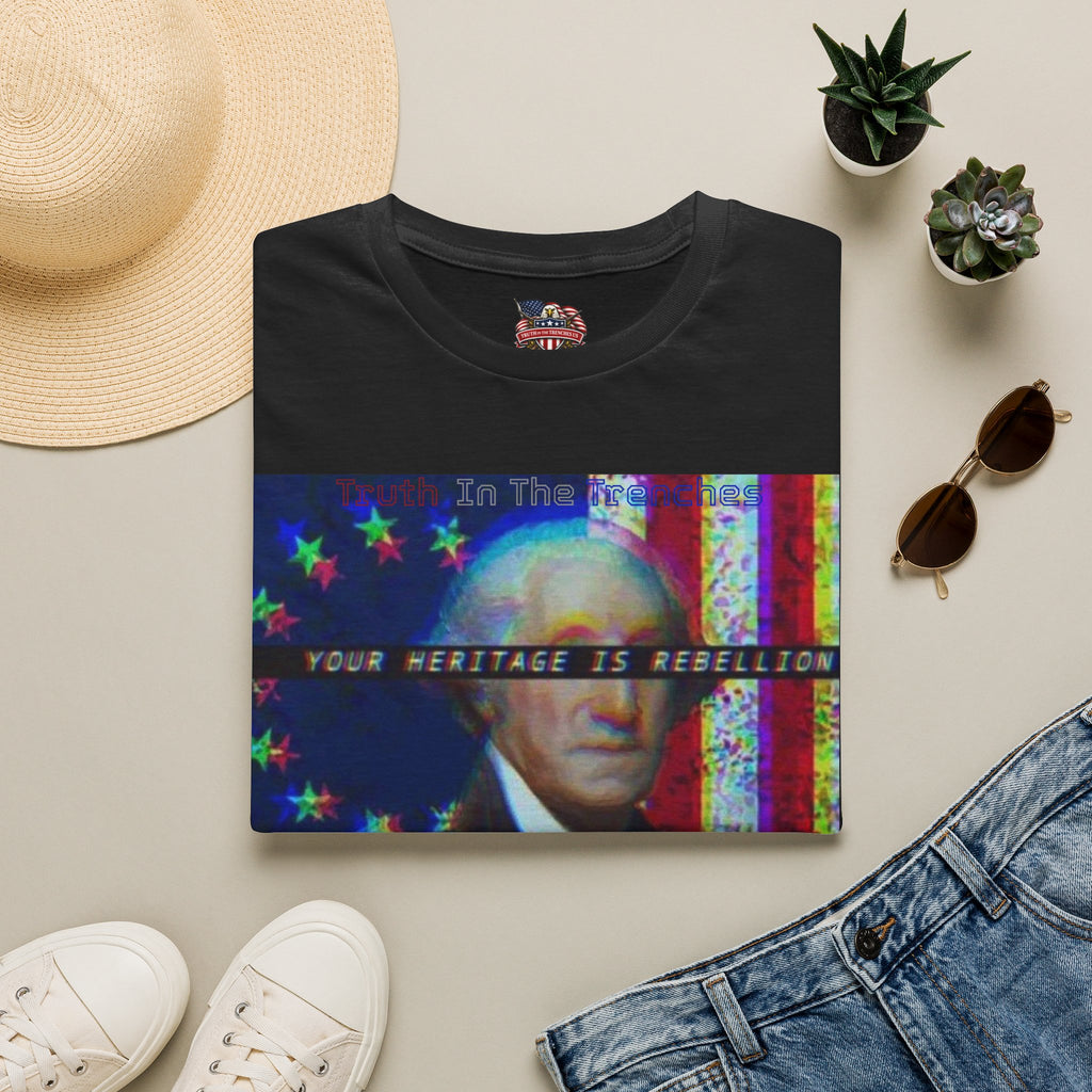 Rebellion Is Your Heritage | George Washington Look-Alike T-Shirt