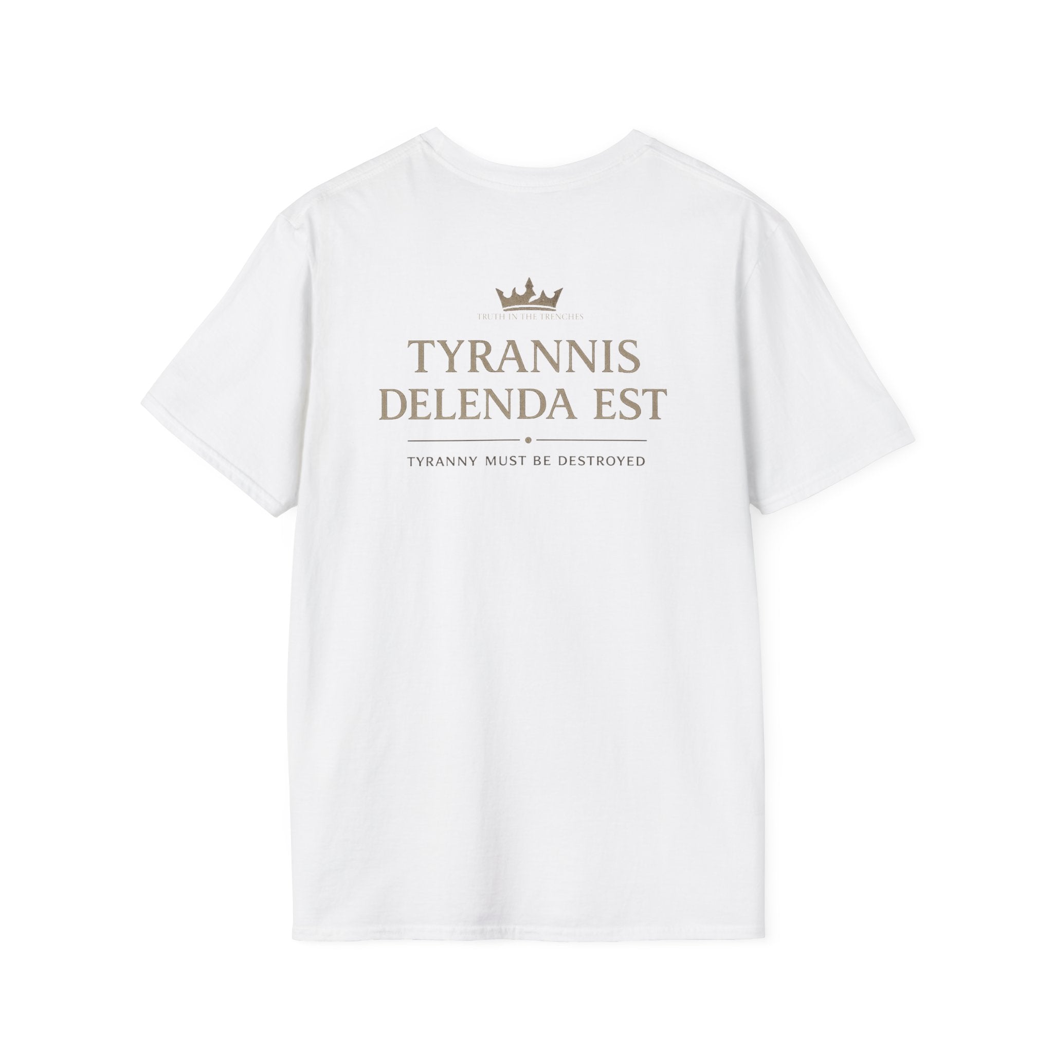 Tyranny Must Be Destroyed Latin Shirt| Tyrannis Delenda Est | Back Print