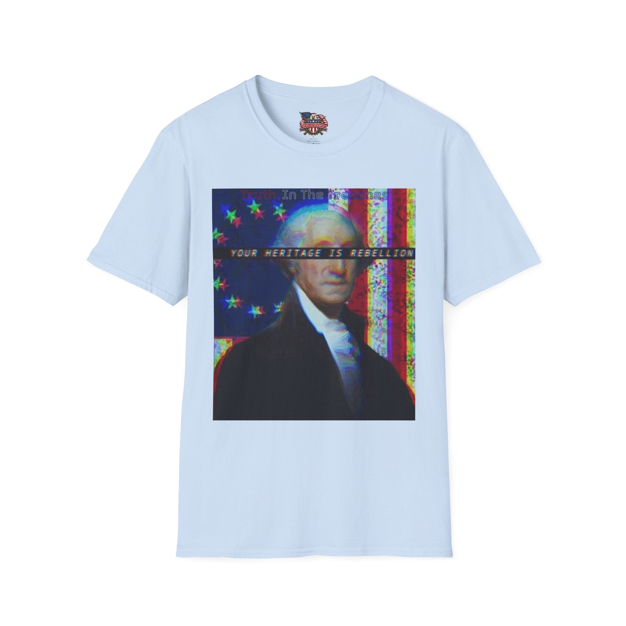 Rebellion Is Your Heritage | George Washington Look-Alike T-Shirt