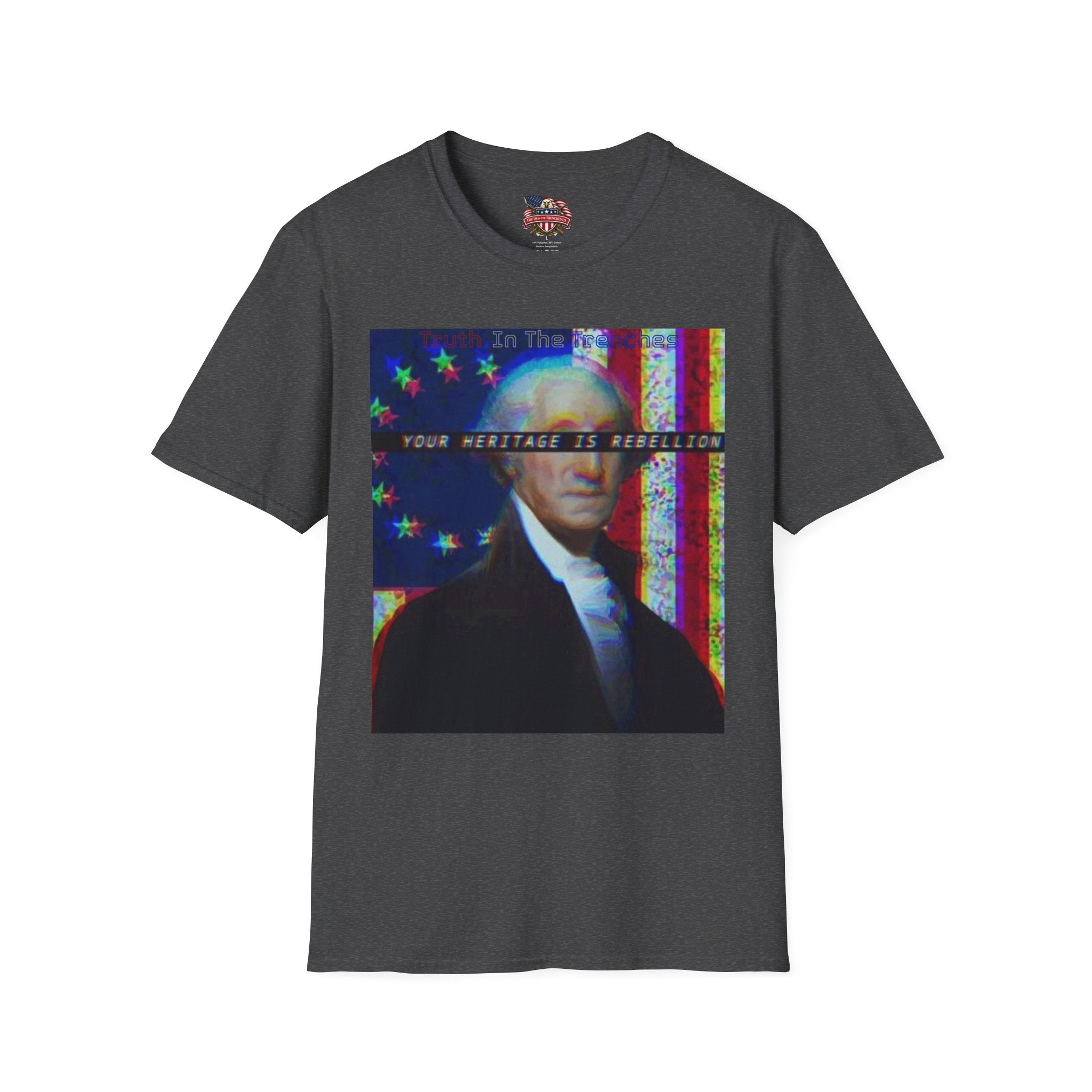 Rebellion Is Your Heritage | George Washington Look-Alike T-Shirt