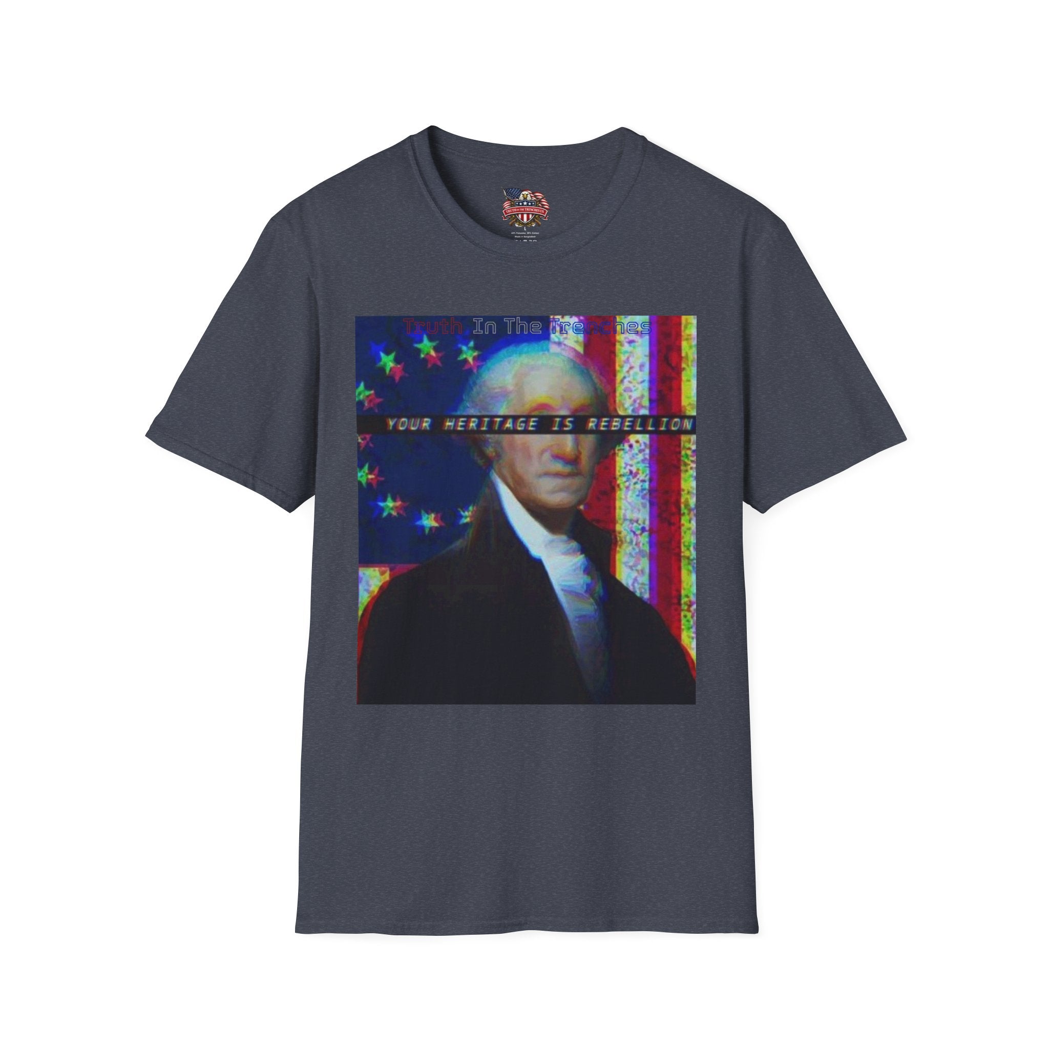 Rebellion Is Your Heritage | George Washington Look-Alike T-Shirt