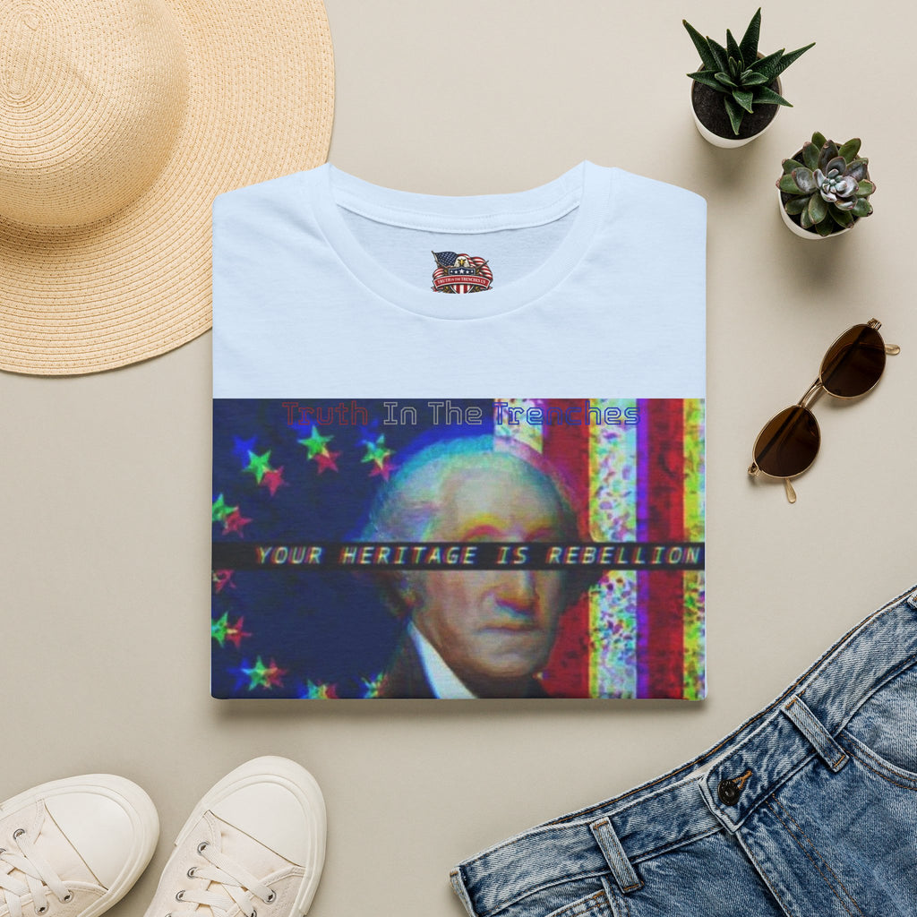 Rebellion Is Your Heritage | George Washington Look-Alike T-Shirt